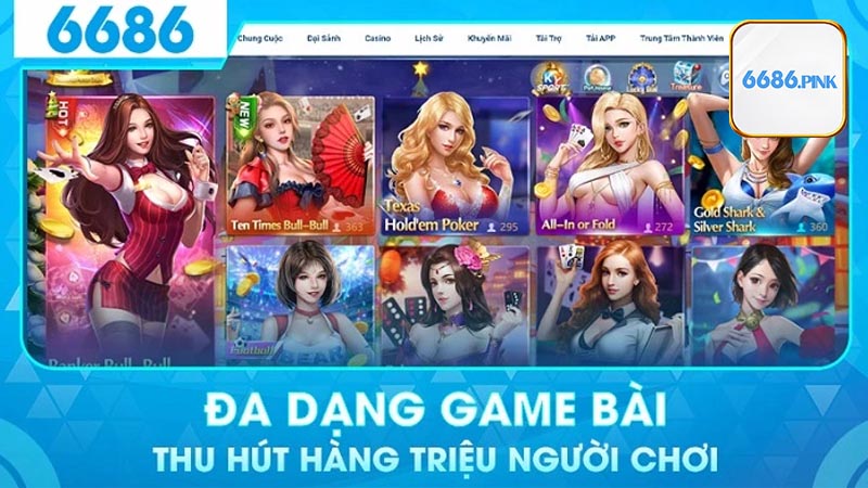 Đôi nét về sảnh game bài 6686